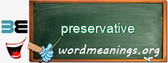 WordMeaning blackboard for preservative